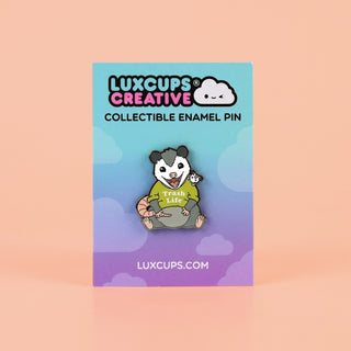 Trash Life Possum Pin