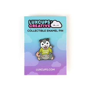 Trash Life Possum Pin